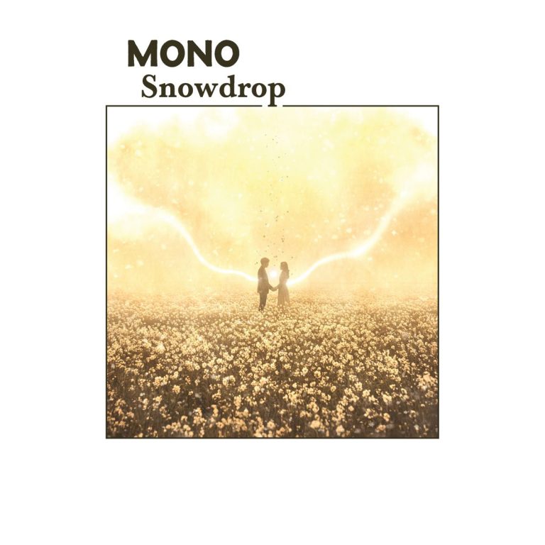 MONO (Japan) – “Snowdrop”
